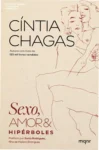 Capa do livro Sexo, amor e hipérboles de Cíntia Chagas com foco em análise de comportamento humano