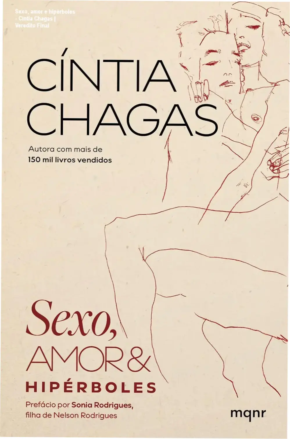 Sexo, amor e hipérboles - Cíntia Chagas | Veredito Final 1 Capa do livro Sexo, amor e hipérboles de Cíntia Chagas com foco em análise de comportamento humano