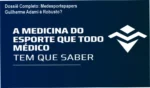 Medesportepapers Guilherme Adami bastidores e funcionamento da plataforma de ensino