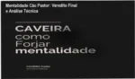 Mentalidade Cão Pastor Ronald Cadar bastidores do treinamento e metodologia