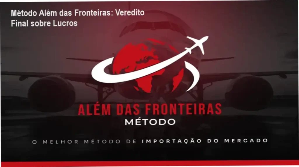 Método Além das Fronteiras Gabriel Alves Machado bastidores e funcionamento interno