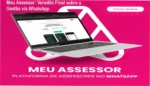 Meu Assessor de Felipe Titto: visão interna do funcionamento via WhatsApp