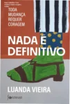 Capa do ebook Nada é definitivo: Toda mudança requer coragem sobre superação e evolução pessoal