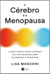 Capa do livro O Cérebro e a Menopausa de Lisa Mosconi destacando a saúde cerebral feminina