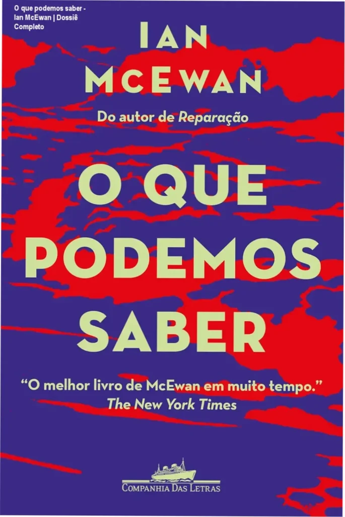 O que podemos saber - Ian McEwan | Dossiê Completo 1 Capa do livro O que podemos saber de Ian McEwan com design sofisticado