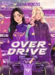 Capa do ebook Overdrive de Agatha Menezes com elementos de automobilismo e romance