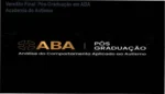 Pós-Graduação em ABA da Academia do Autismo: bastidores da plataforma e módulos técnicos