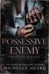 Capa do ebook Possessive Enemy de Michelle Heard da série Kings of Mafia