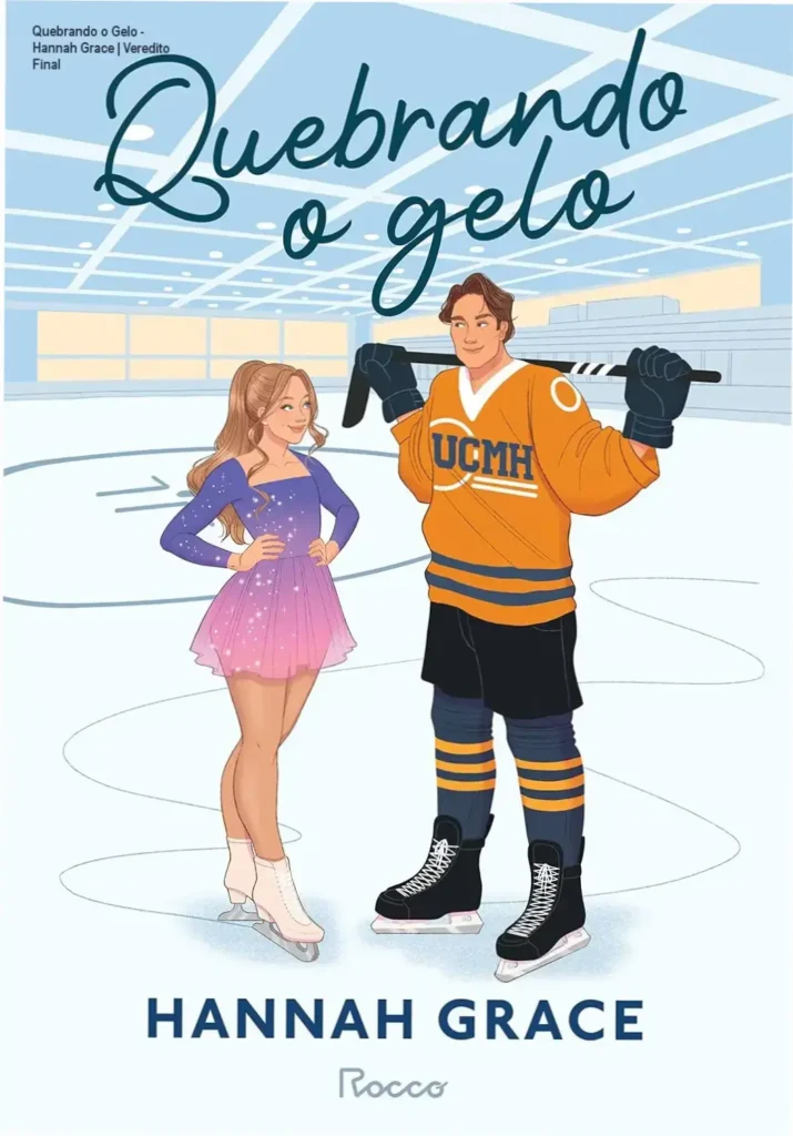 Quebrando o Gelo - Hannah Grace | Veredito Final 1 Capa do livro Quebrando o Gelo de Hannah Grace, romance da série Maple Hills