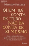 Capa do ebook Quem dá conta de tudo não dá conta de si mesmo sobre saúde mental