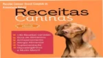 Capa do ebook Receitas Caninas apresentando guia de alimentação natural para cães