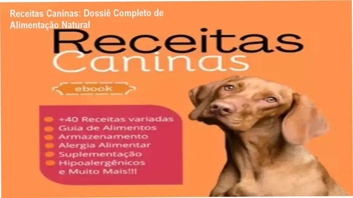 Receitas Caninas: Dossiê Completo de Alimentação Natural 1 Capa do ebook Receitas Caninas apresentando guia de alimentação natural para cães